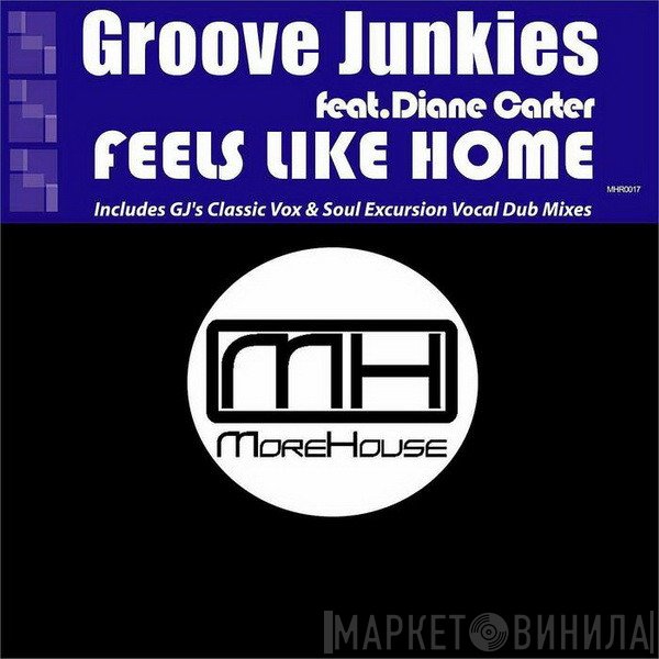 Groove Junkies Feat. Diane Carter  - Feels Like Home