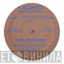 Groove Junkies - Free Your Mind