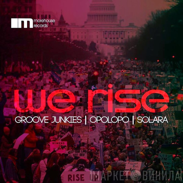 Groove Junkies, Opolopo, Solara  - We Rise