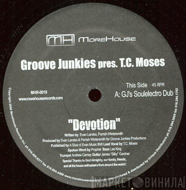 Groove Junkies pres. T.C. Moses  - Devotion