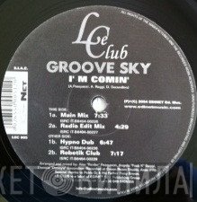 Groove Sky - I'm Comin