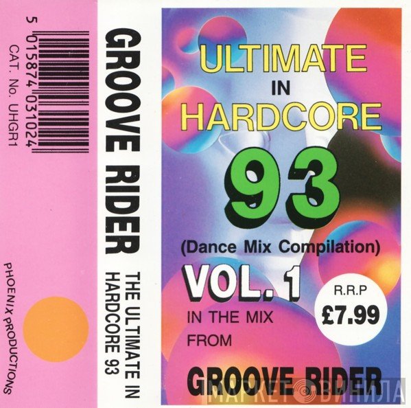 Grooverider  - Ultimate In Hardcore 93 - Vol. 1