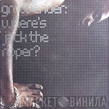Grooverider - Where's Jack The Ripper?