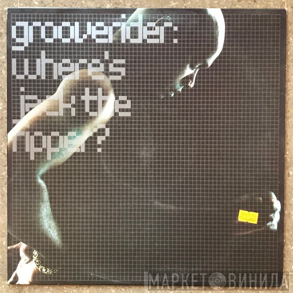 Grooverider  - Where's Jack The Ripper?