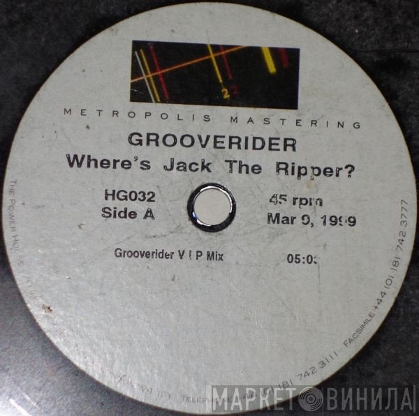 Grooverider  - Where's Jack The Ripper?