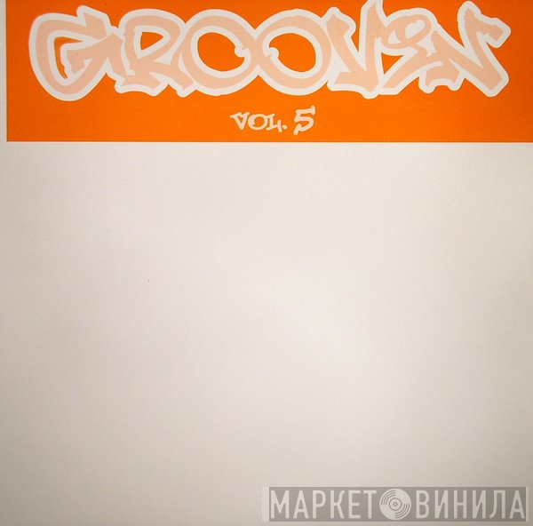  - Groovin - Vol. 5