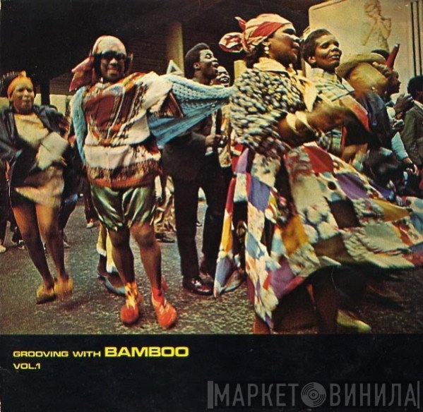 - Grooving With Bamboo Vol. 1