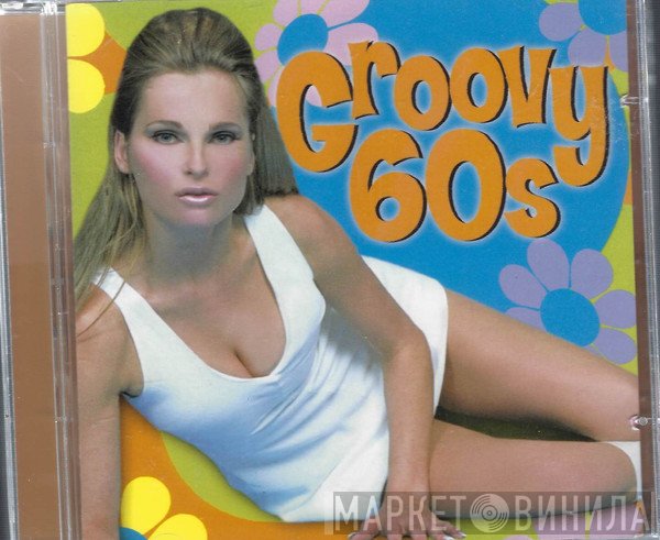  - Groovy 60s