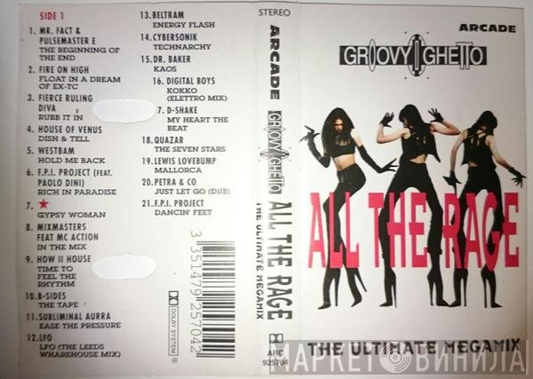  - Groovy Ghetto - All The Rage - The Ultimate Megamix