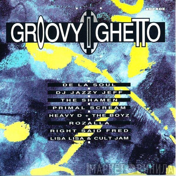  - Groovy Ghetto