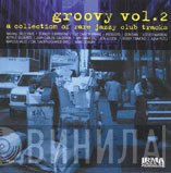  - Groovy Vol. 2 (A Collection Of A Rare Jazzy Club Tracks)