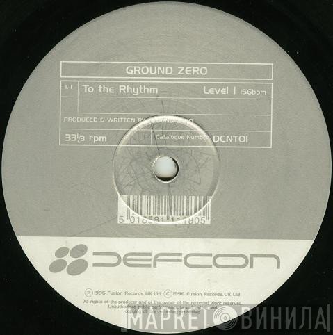 Ground Zero - To The Rhythm