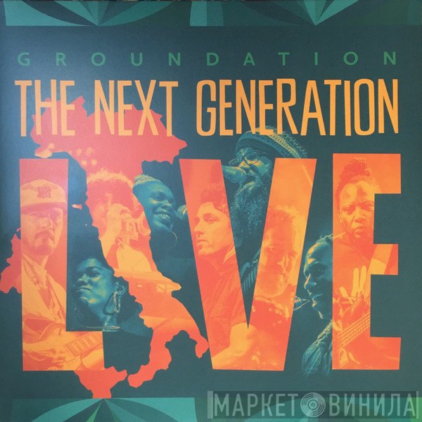 Groundation  - The Next Generation Live