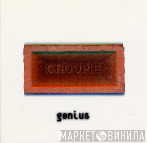 Groupie  - Genius