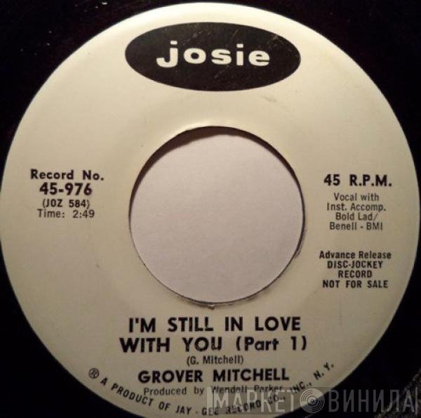 Grover Mitchell  - I'm Still In Love With You