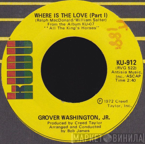 Grover Washington, Jr. - Where Is The Love (Part I) / Where Is The Love (Part II)