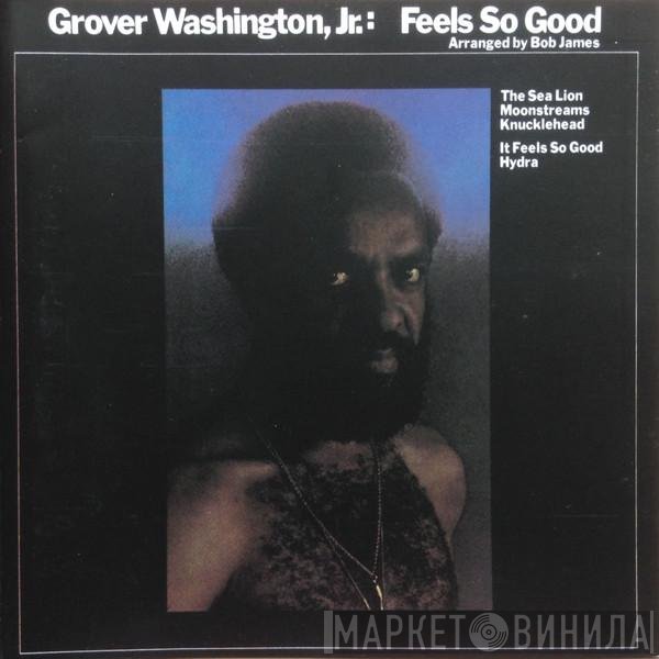 Grover Washington, Jr. - Feels So Good