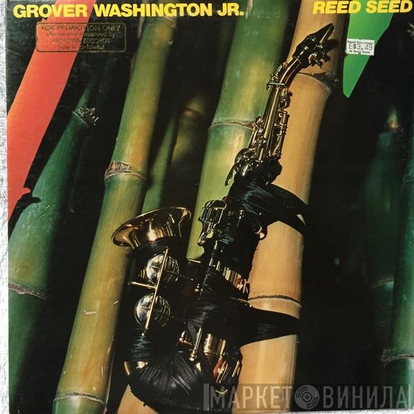Grover Washington, Jr.  - Reed Seed
