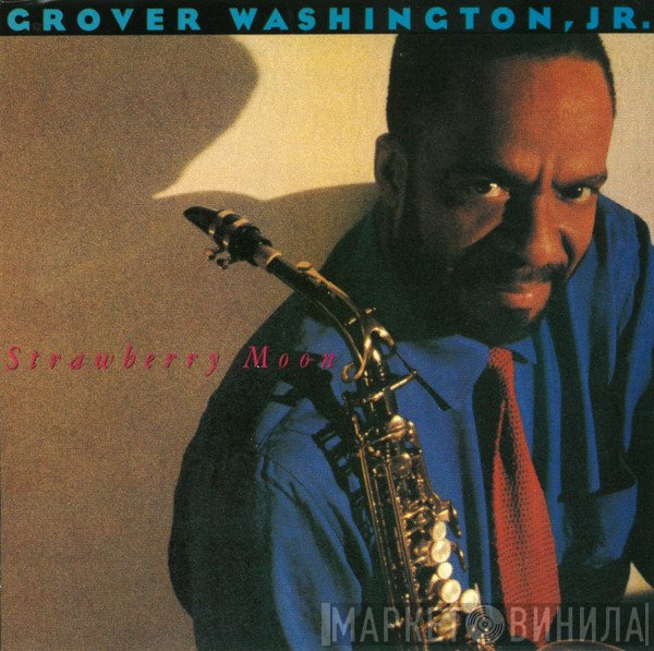 Grover Washington, Jr. - Strawberry Moon