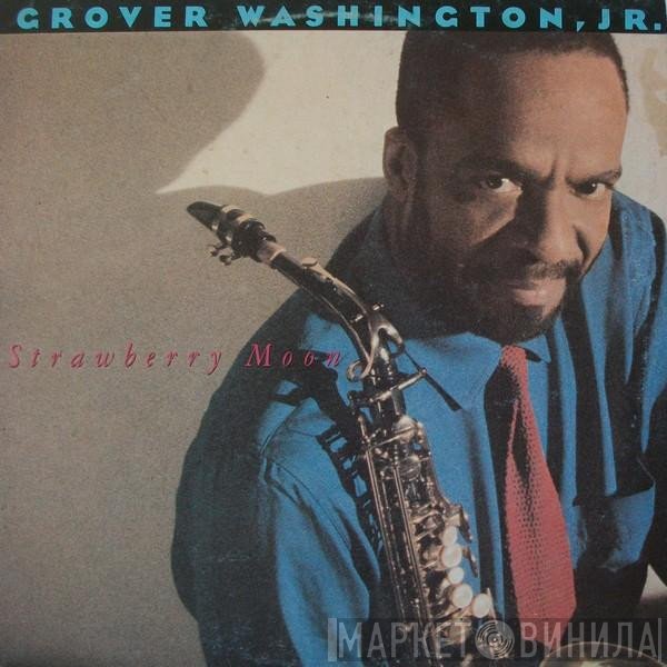 Grover Washington, Jr.  - Strawberry Moon