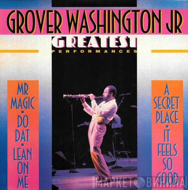 Grover Washington, Jr.  - Greatest Performances