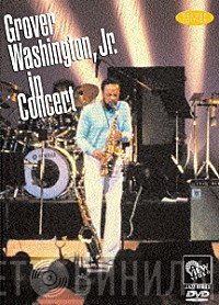 Grover Washington, Jr.  - In Concert