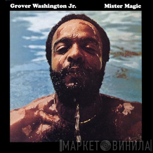 Grover Washington, Jr. - Mister Magic