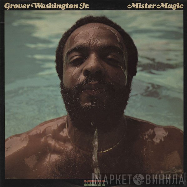 Grover Washington, Jr.  - Mister Magic