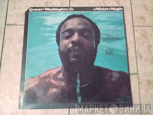Grover Washington, Jr.  - Mister Magic