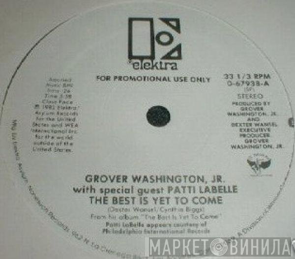 Grover Washington, Jr., Patti LaBelle - The Best Is Yet To Come