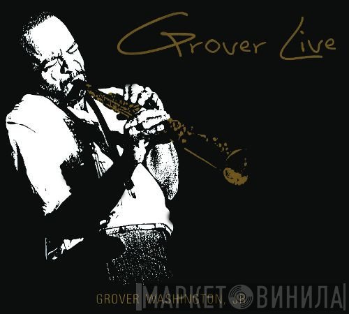 Grover Washington, Jr.  - Grover Live