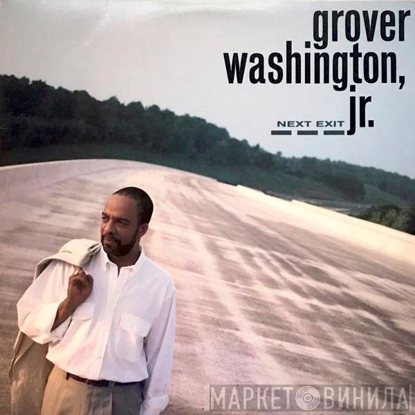 Grover Washington, Jr.  - Next Exit