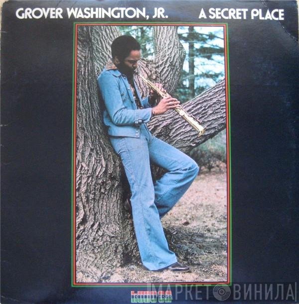 Grover Washington, Jr. - A Secret Place