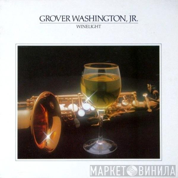 Grover Washington, Jr.  - Winelight
