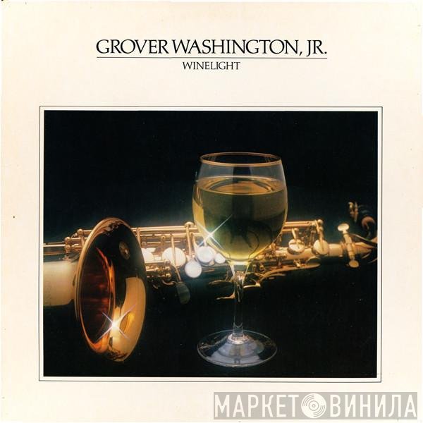 Grover Washington, Jr.  - Winelight