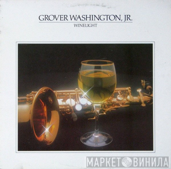 Grover Washington, Jr.  - Winelight