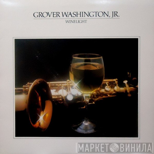Grover Washington, Jr.  - Winelight