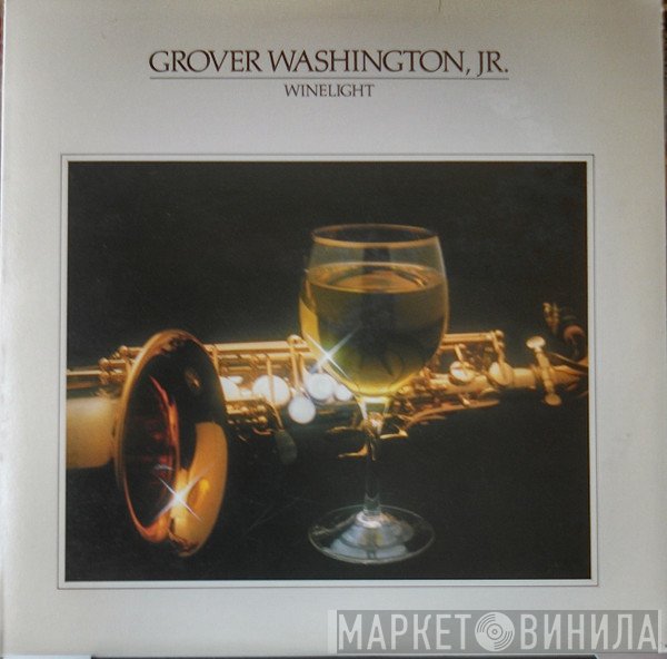 Grover Washington, Jr.  - Winelight