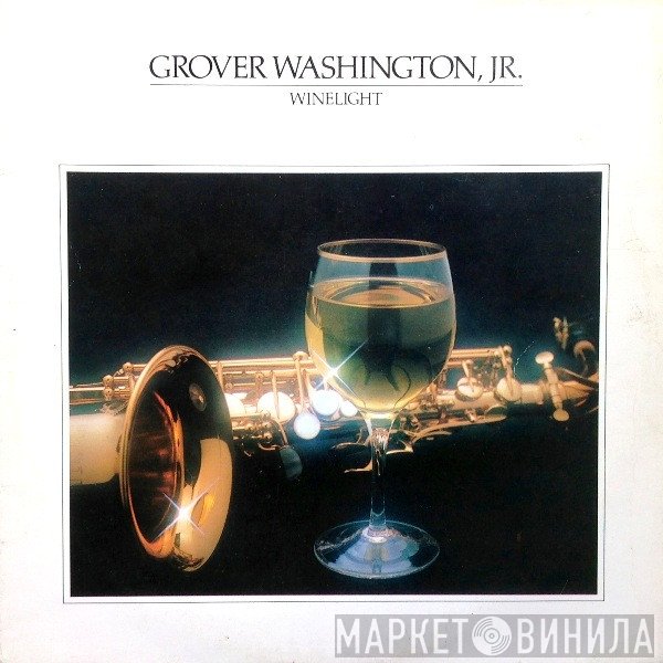 Grover Washington, Jr.  - Winelight