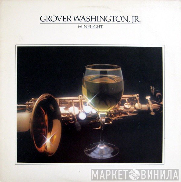 Grover Washington, Jr.  - Winelight