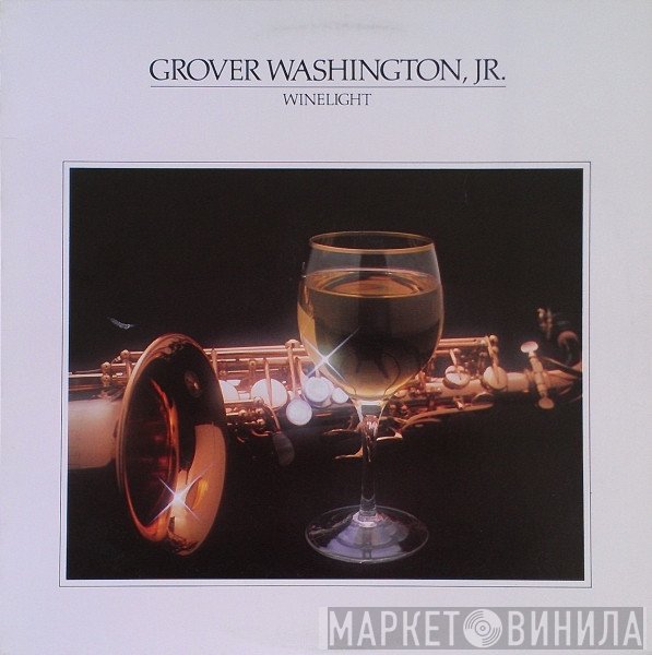 Grover Washington, Jr.  - Winelight