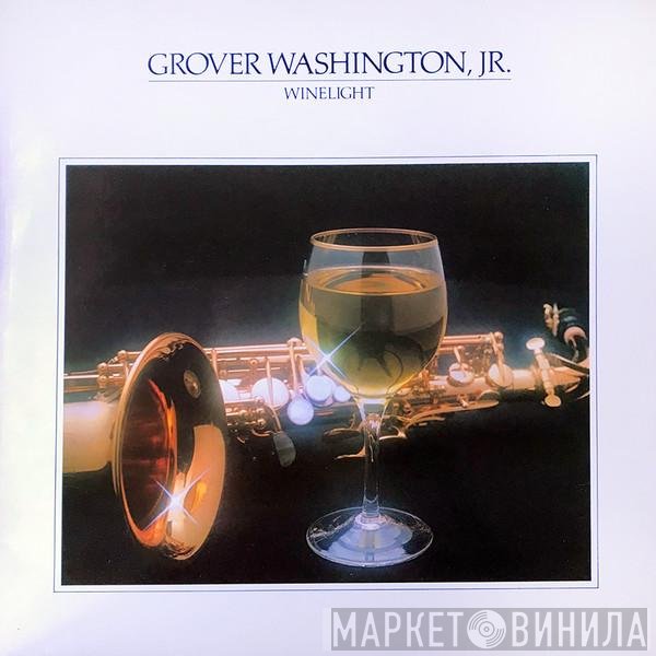 Grover Washington, Jr.  - Winelight