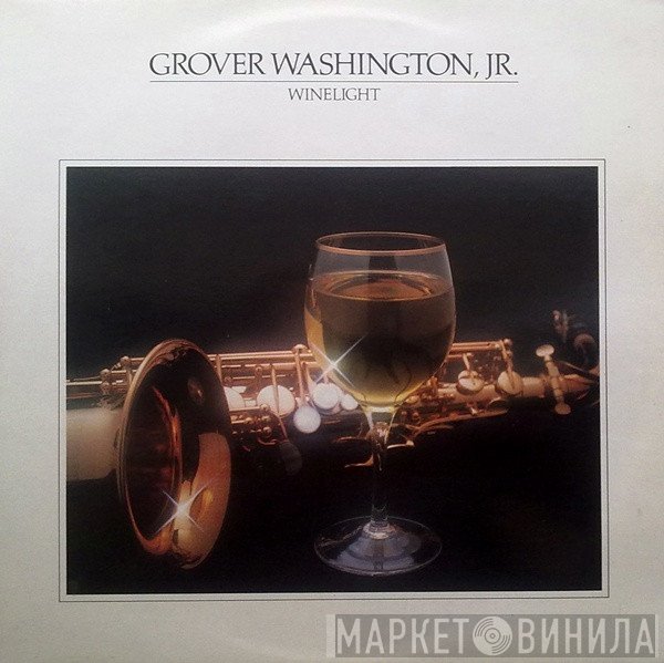Grover Washington, Jr.  - Winelight