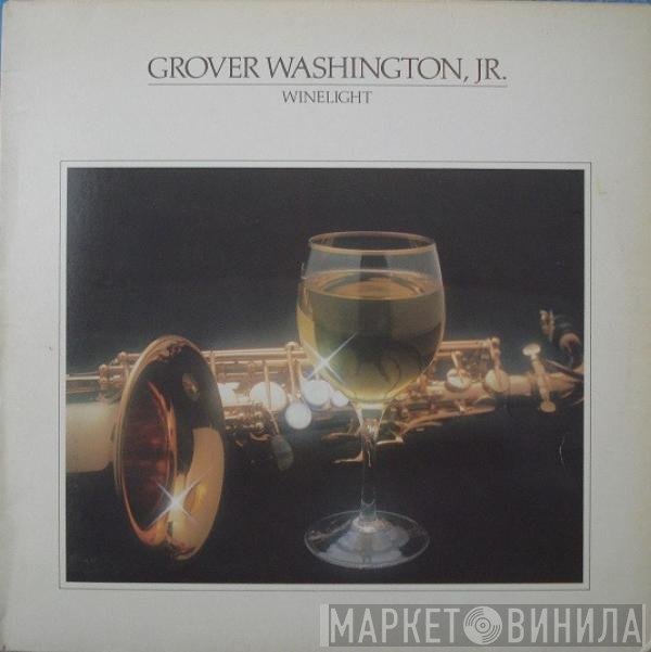 Grover Washington, Jr.  - Winelight