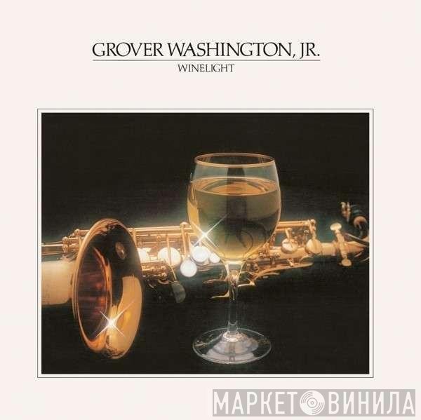 Grover Washington, Jr. - Winelight