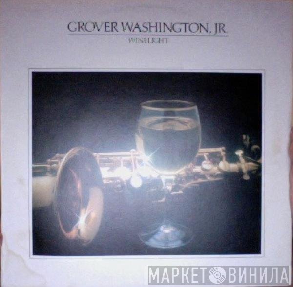 Grover Washington, Jr.  - Winelight