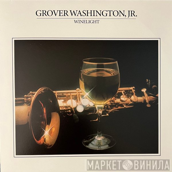 Grover Washington, Jr.  - Winelight
