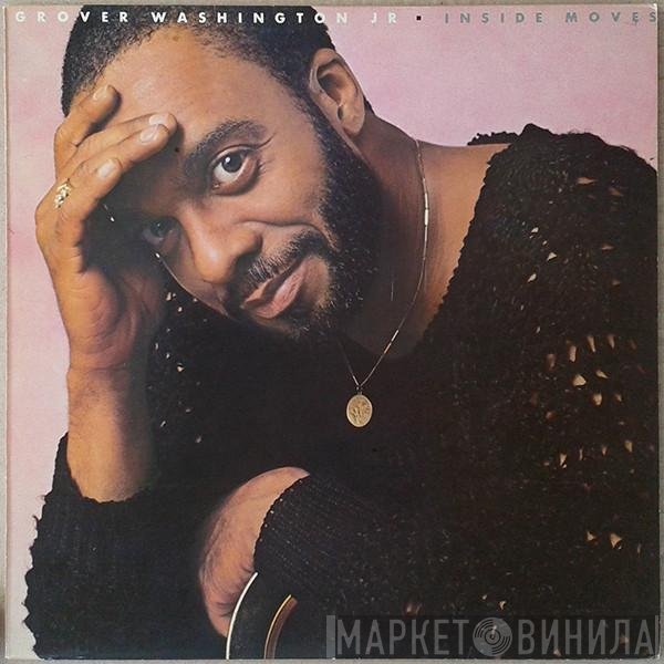Grover Washington, Jr.  - Inside Moves