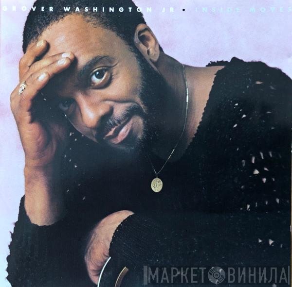 Grover Washington, Jr.  - Inside Moves
