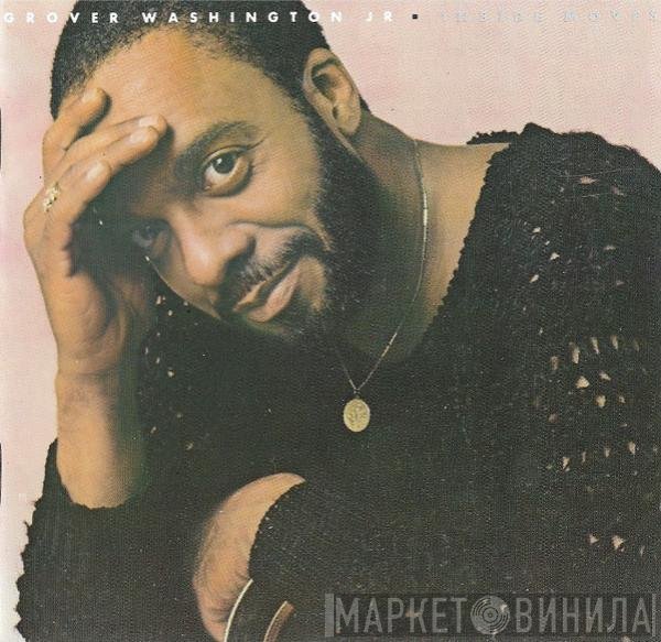 Grover Washington, Jr.  - Inside Moves